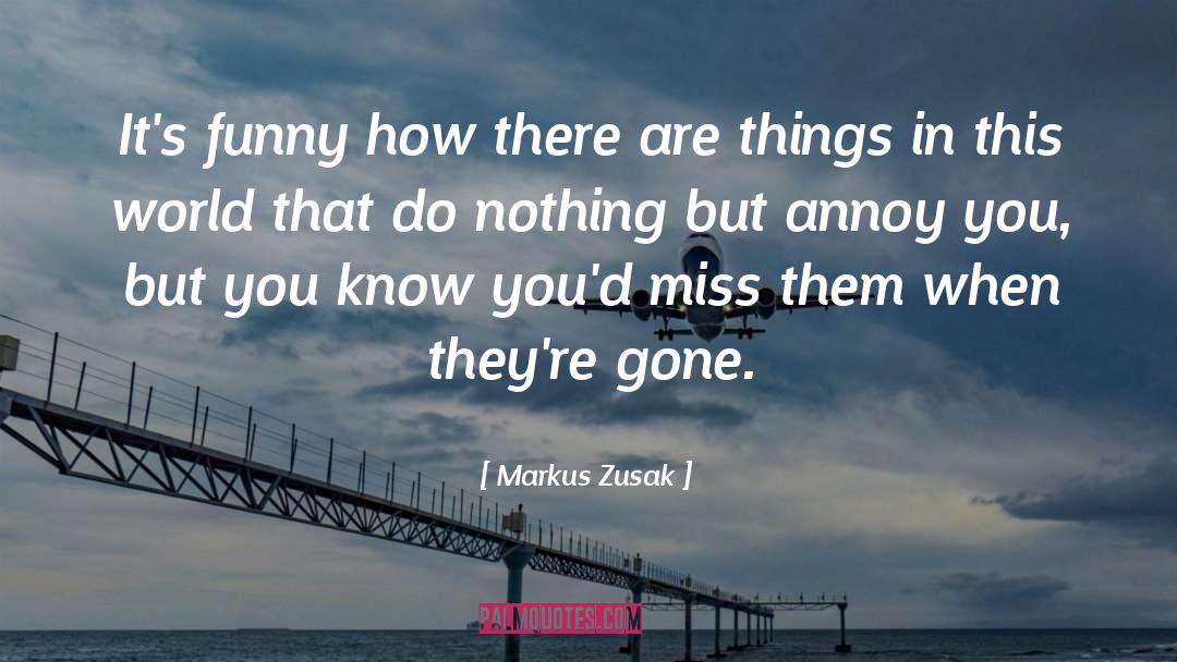 Annoy quotes by Markus Zusak