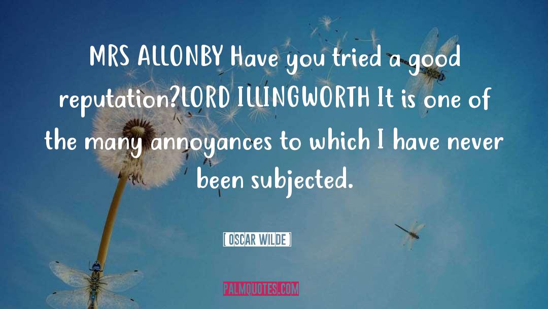 Annoyances quotes by Oscar Wilde