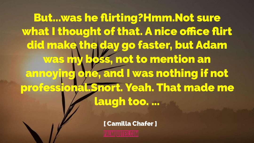 Annoying Office Mates quotes by Camilla Chafer