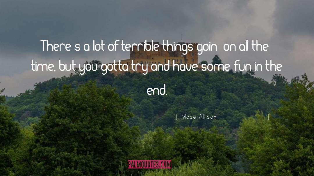 Annoying Things quotes by Mose Allison