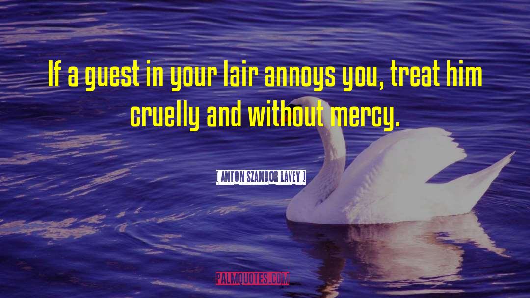 Annoys quotes by Anton Szandor LaVey