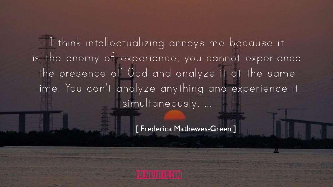 Annoys quotes by Frederica Mathewes-Green