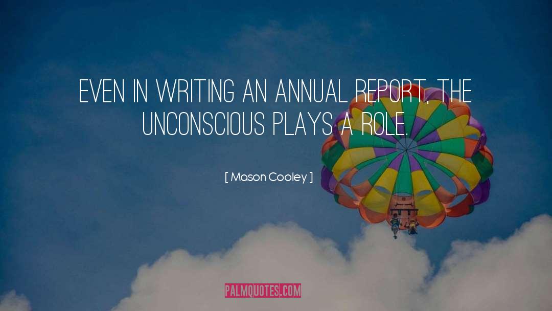 Annual Reports quotes by Mason Cooley