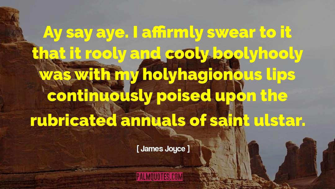 Annuals quotes by James Joyce