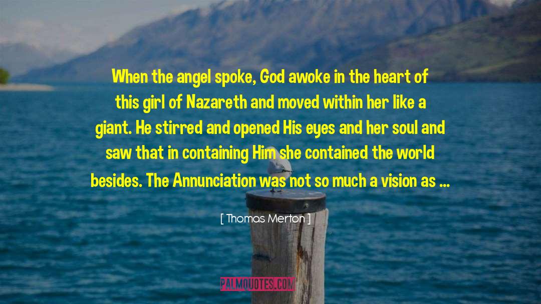 Annunciation quotes by Thomas Merton