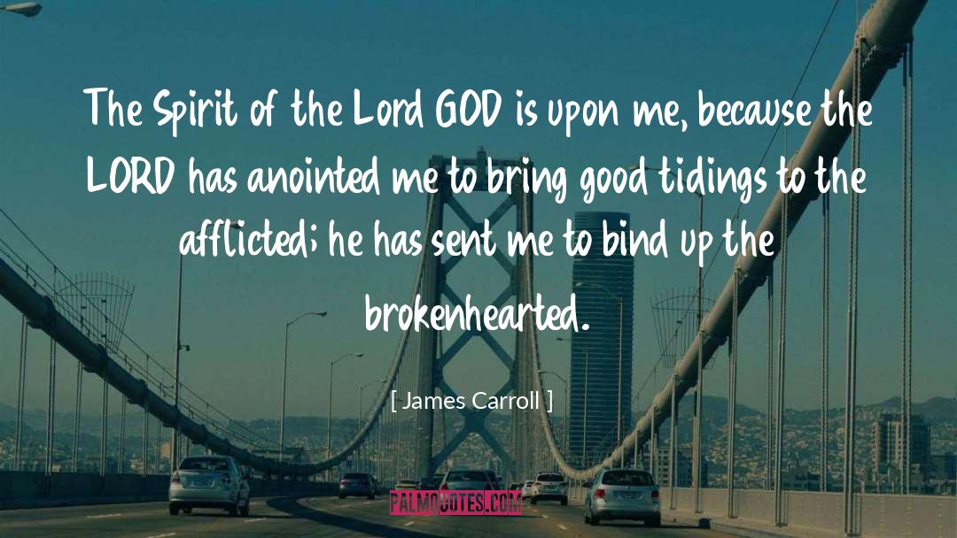 Anointed quotes by James Carroll