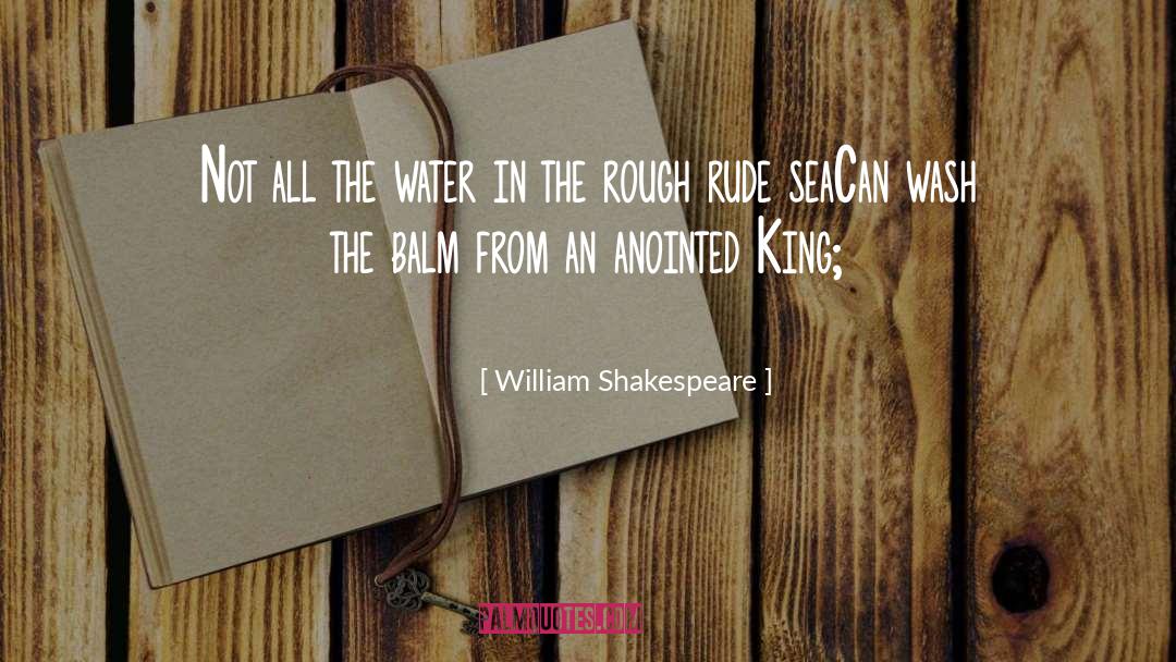 Anointed quotes by William Shakespeare