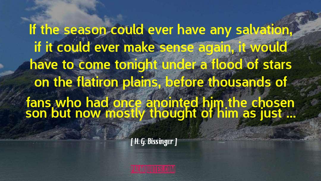 Anointed quotes by H. G. Bissinger