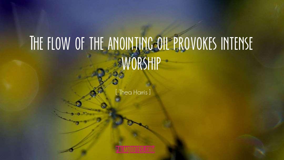 Anointing Oil quotes by Thea Harris