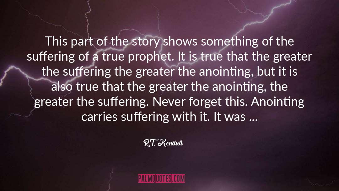 Anointing quotes by R.T. Kendall