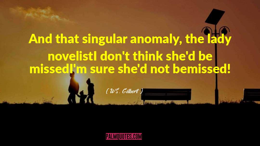 Anomalies quotes by W.S. Gilbert