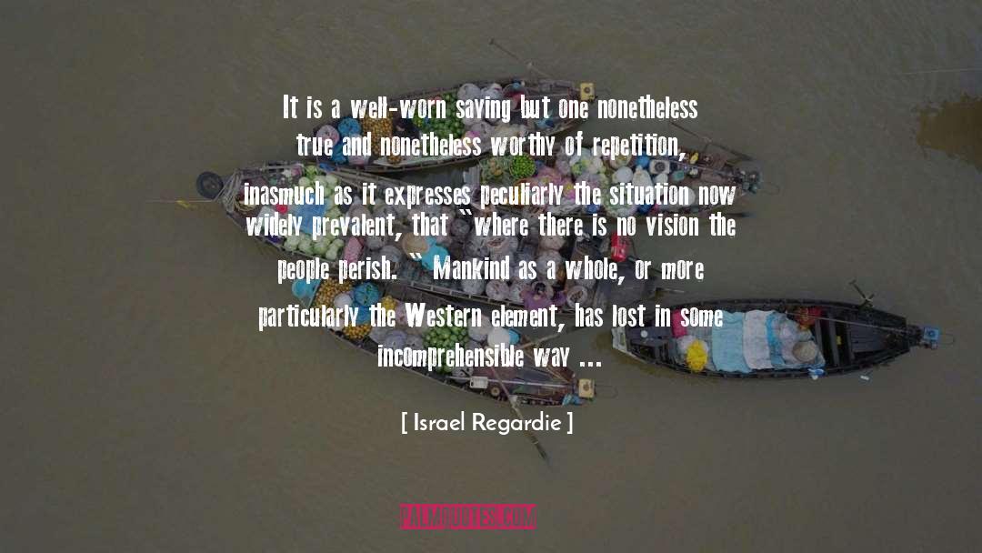 Anomalies quotes by Israel Regardie