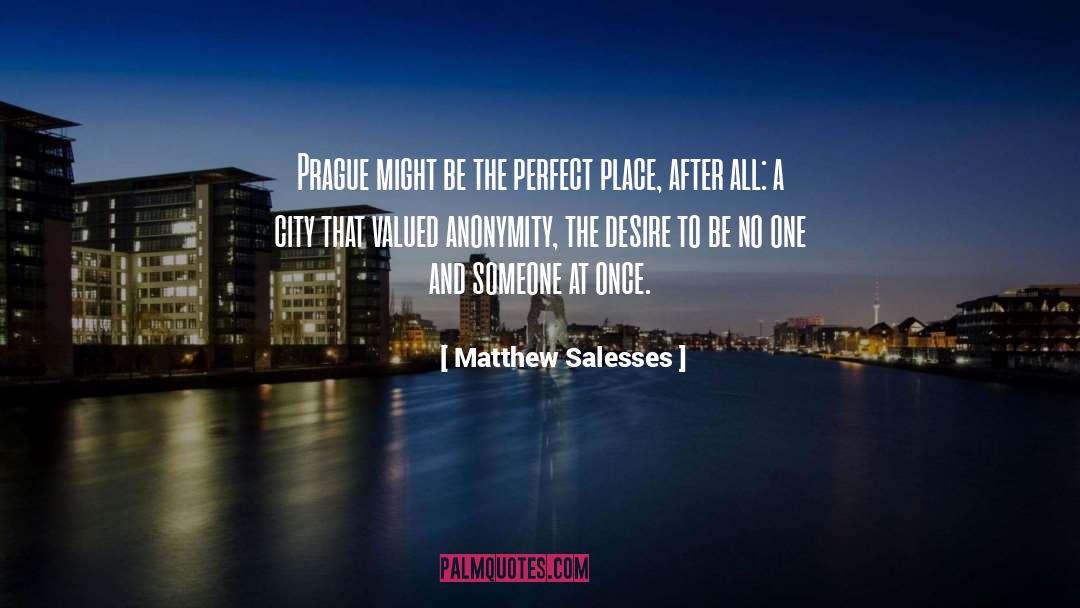 Anonymity quotes by Matthew Salesses