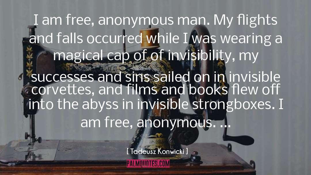 Anonymity quotes by Tadeusz Konwicki