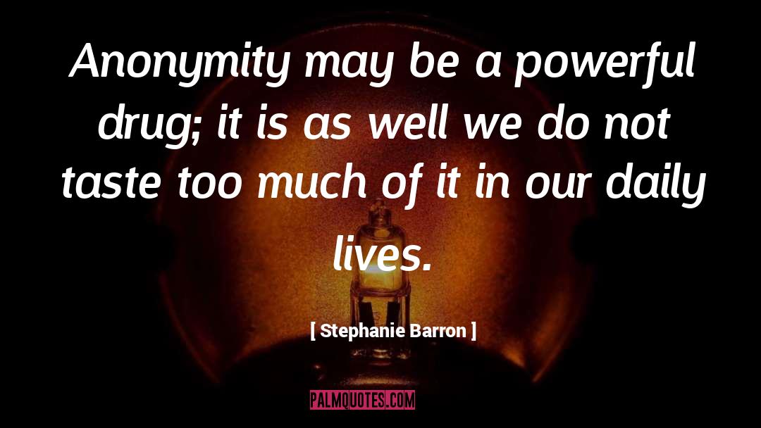 Anonymity quotes by Stephanie Barron