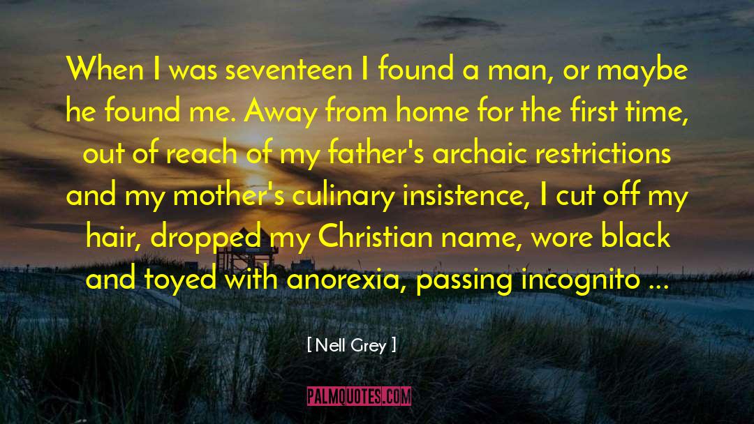 Anorexia Nervosa quotes by Nell Grey