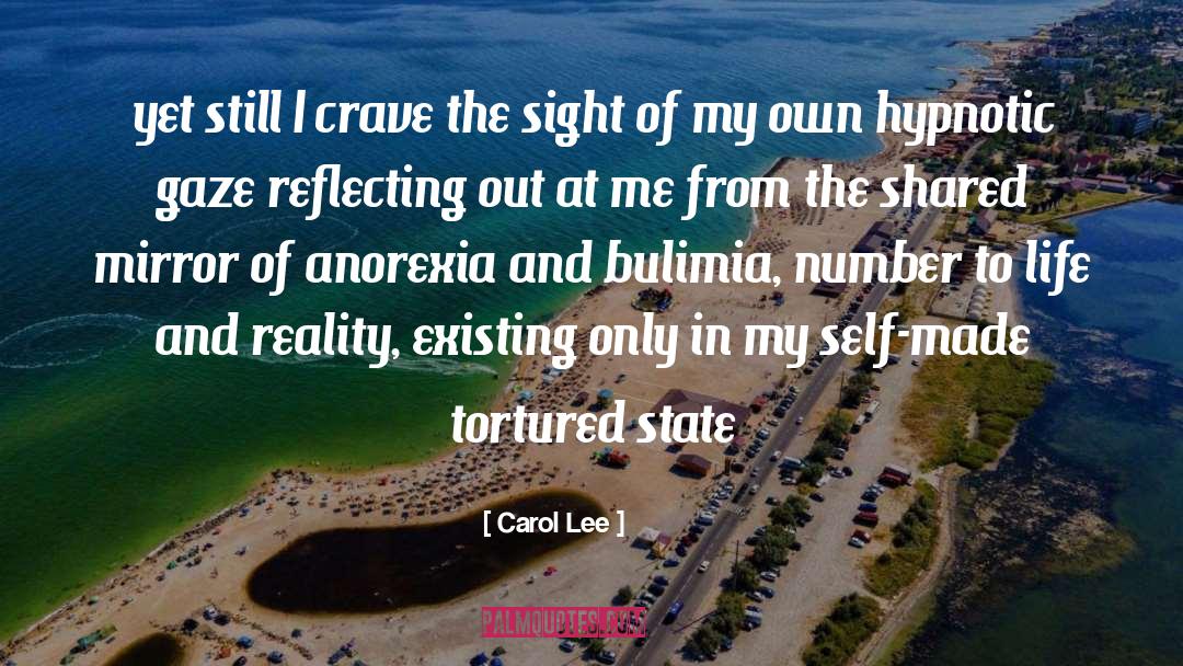 Anorexia quotes by Carol Lee