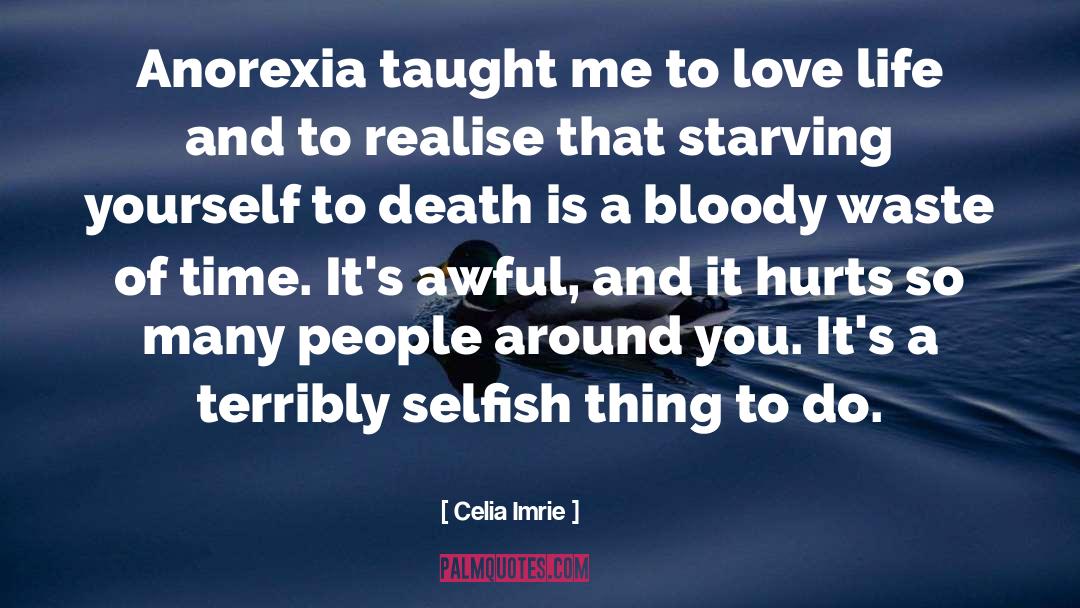 Anorexia quotes by Celia Imrie