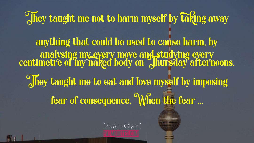 Anorexia Relapse quotes by Sophie Glynn