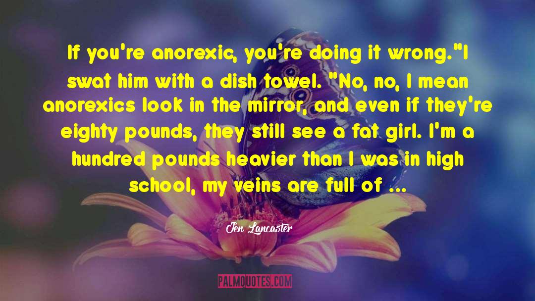 Anorexic quotes by Jen Lancaster