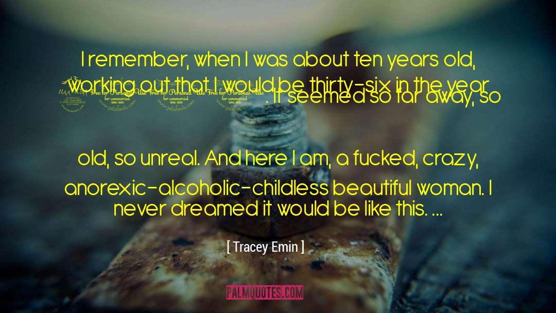 Anorexic quotes by Tracey Emin