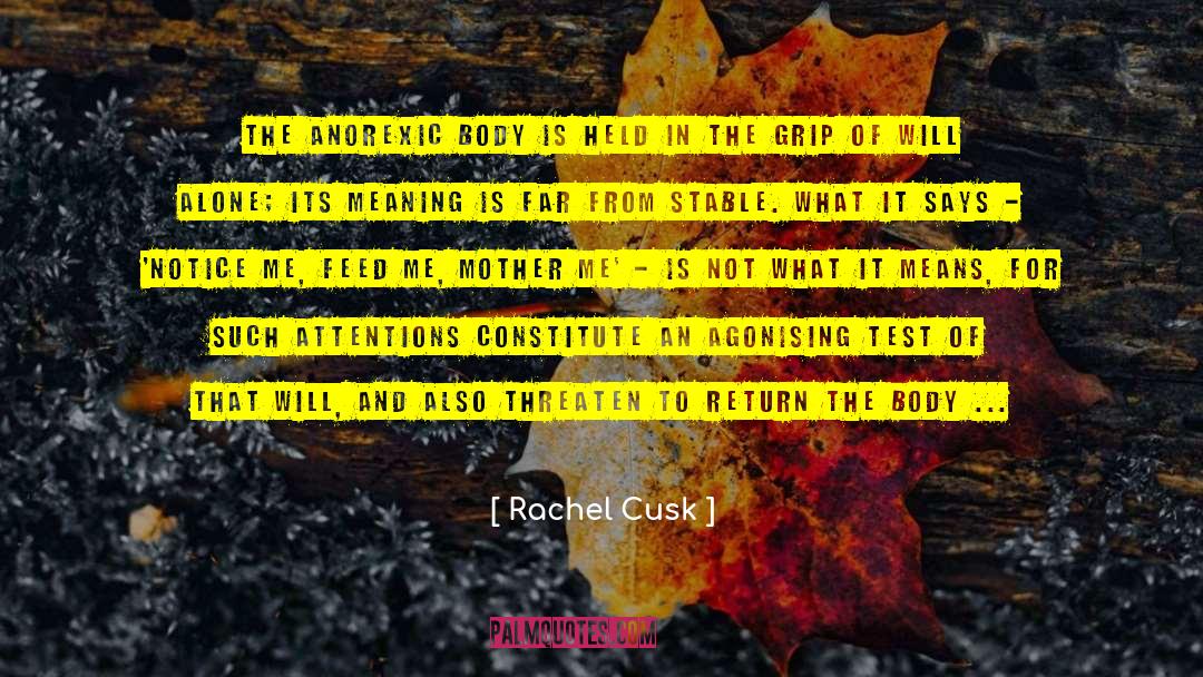Anorexic quotes by Rachel Cusk