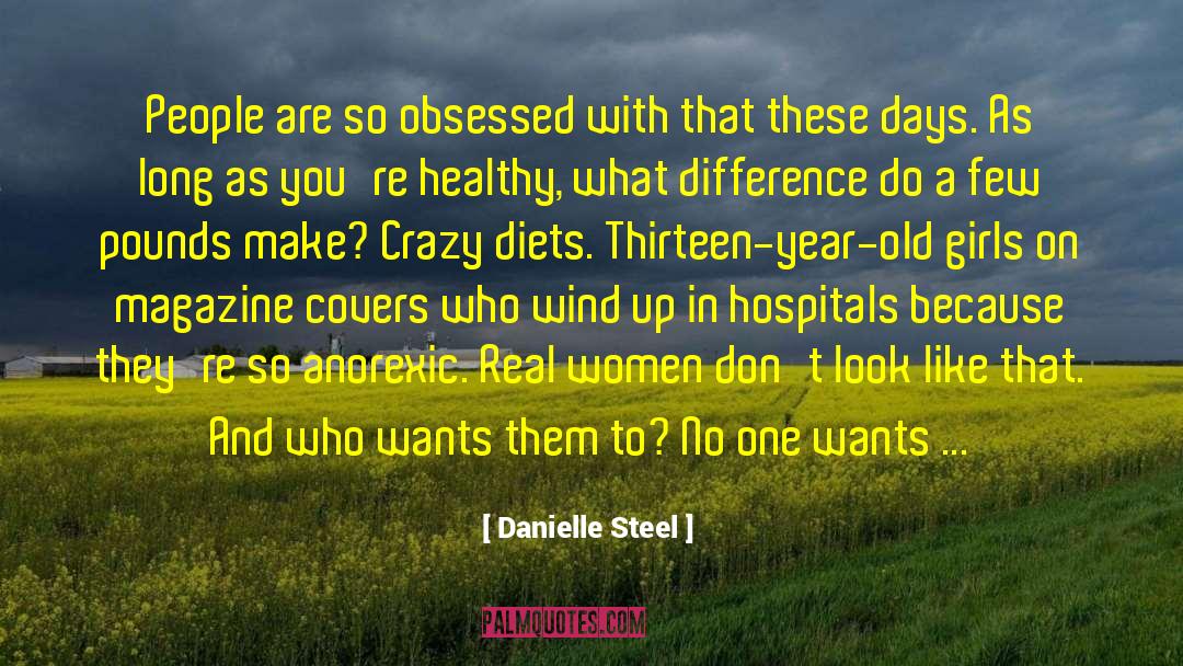 Anorexic quotes by Danielle Steel