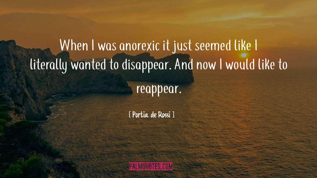 Anorexics quotes by Portia De Rossi