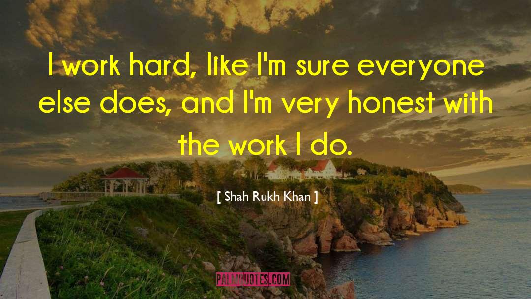 Anosha Khan quotes by Shah Rukh Khan