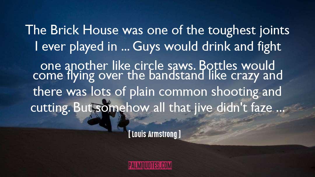 Another Brick In The Wall quotes by Louis Armstrong