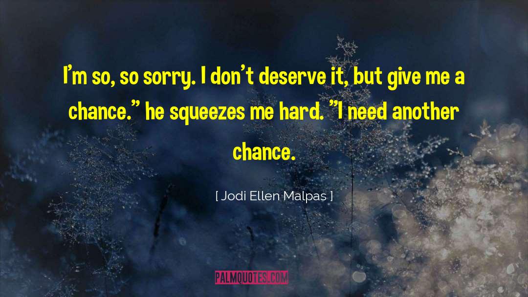 Another Chance quotes by Jodi Ellen Malpas