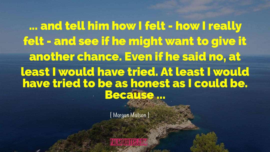 Another Chance quotes by Morgan Matson