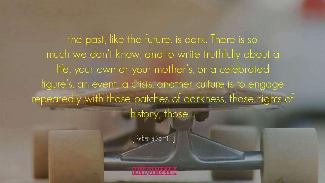 Another Culture quotes by Rebecca Solnit