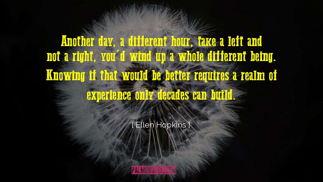 Another Day quotes by Ellen Hopkins