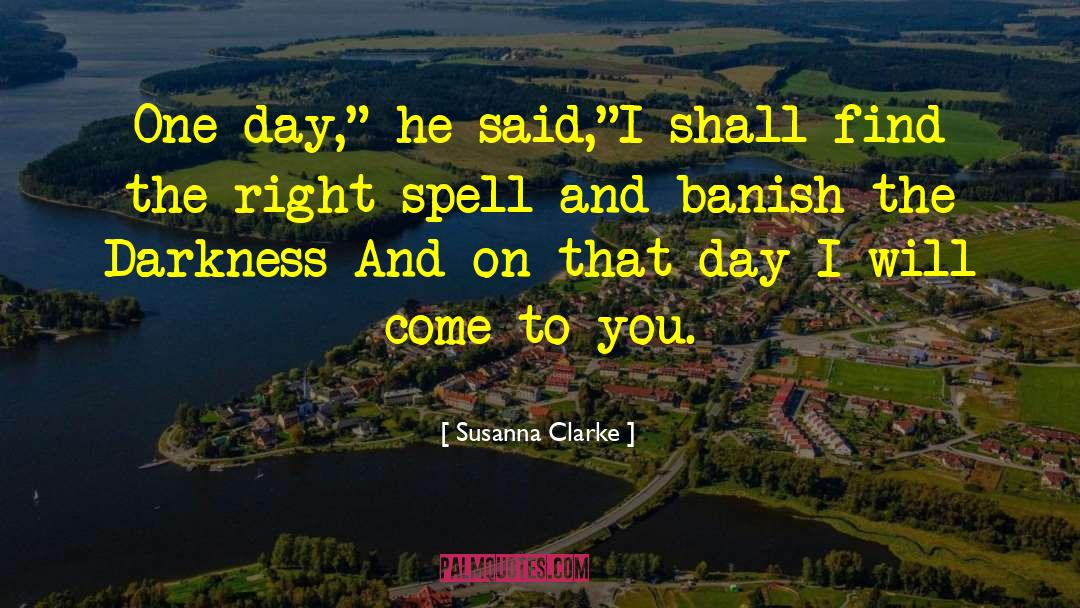 Another Day Will Come quotes by Susanna Clarke