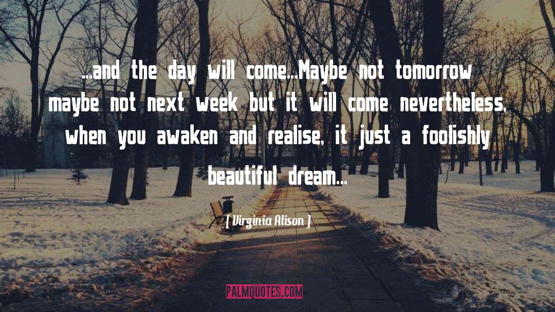 Another Day Will Come quotes by Virginia Alison