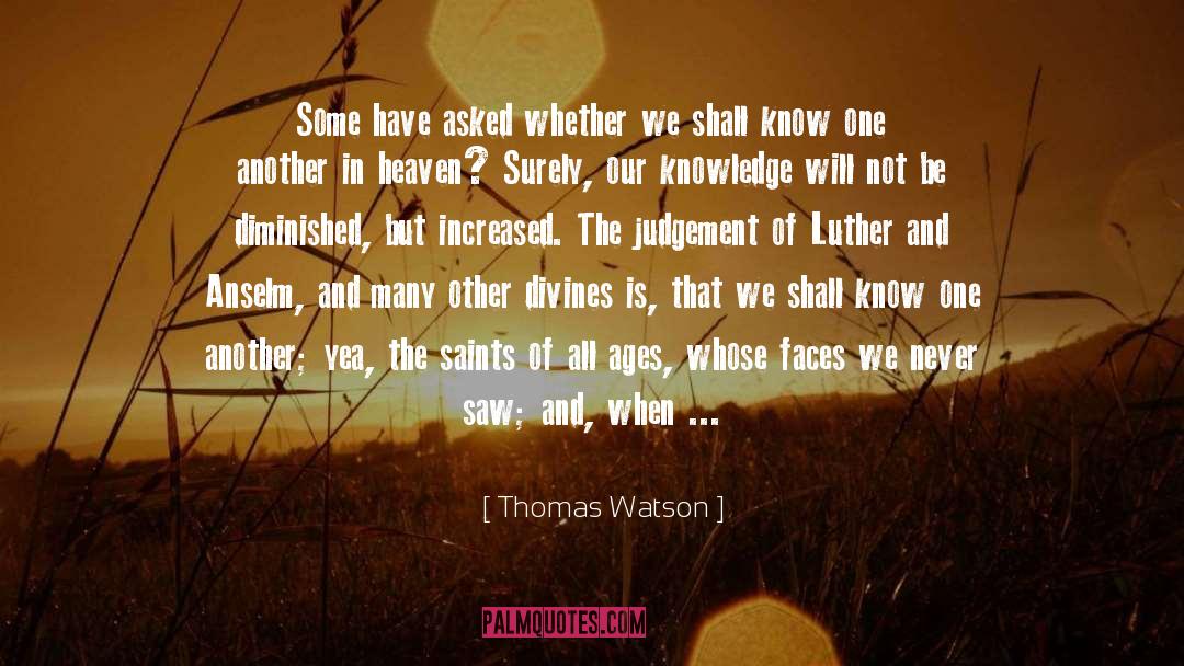 Another End Of The World quotes by Thomas Watson