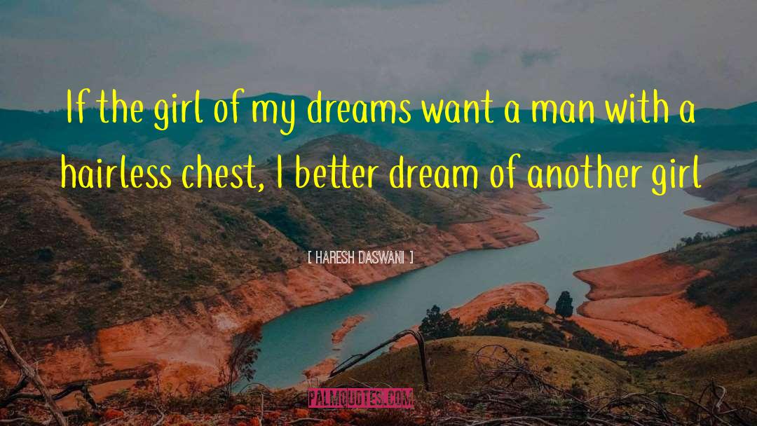 Another Girl quotes by Haresh Daswani