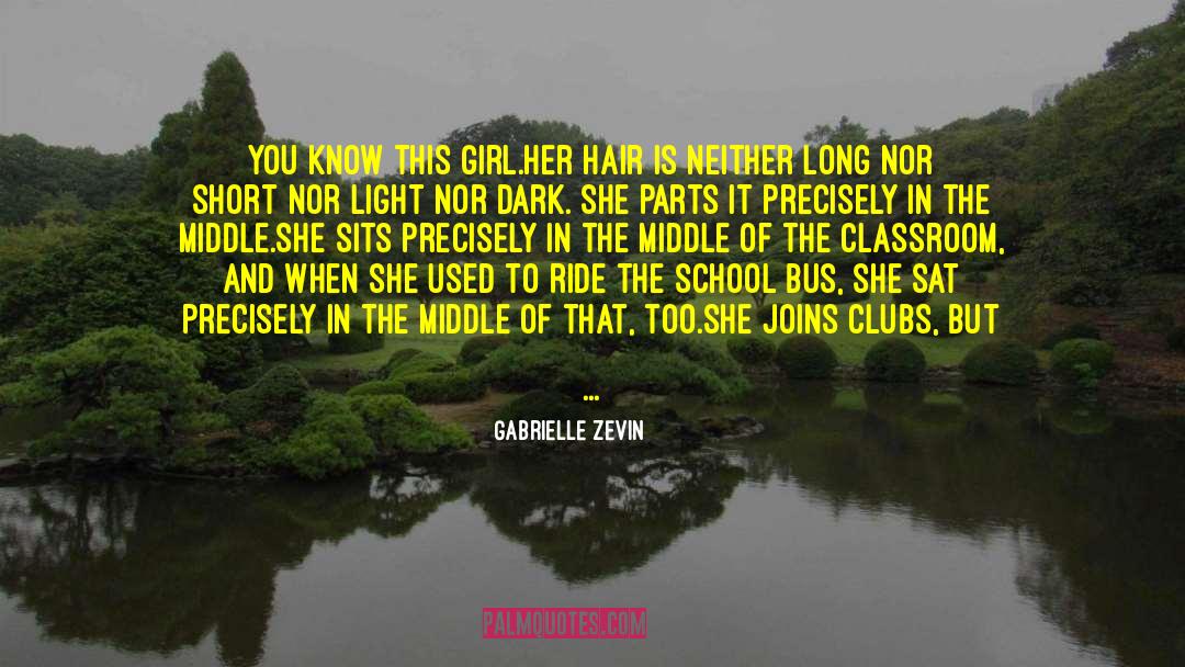 Another Girl quotes by Gabrielle Zevin