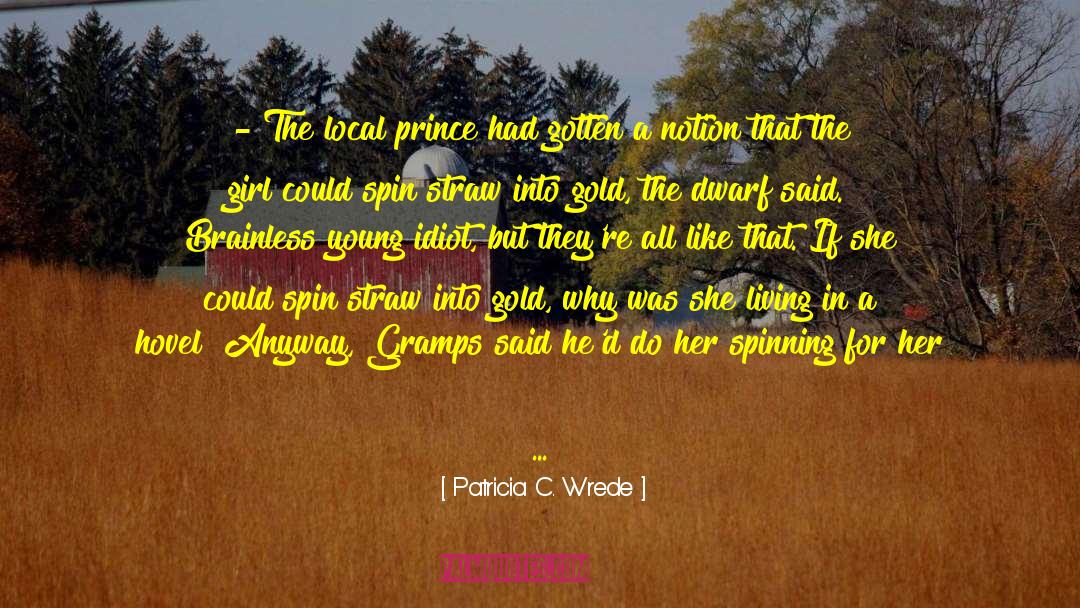 Another Girl quotes by Patricia C. Wrede