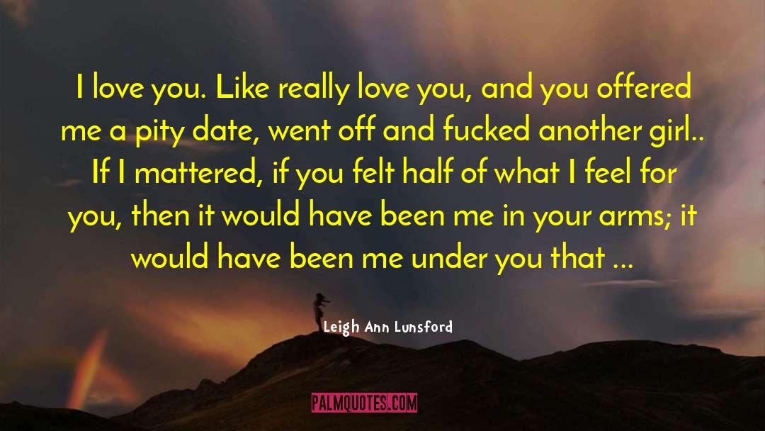 Another Girl quotes by Leigh Ann Lunsford