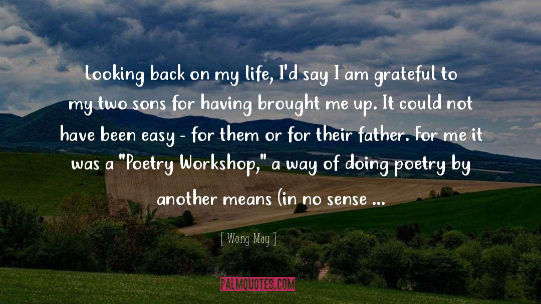 Another Life Altogether quotes by Wong May