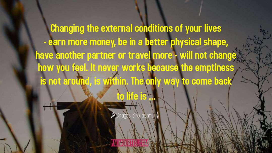 Another Life Altogether quotes by Dragos Bratasanu