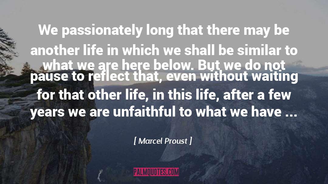 Another Life quotes by Marcel Proust