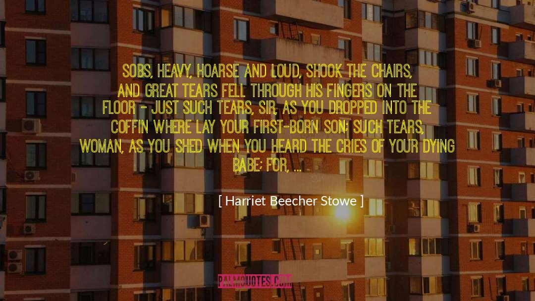 Another Man quotes by Harriet Beecher Stowe