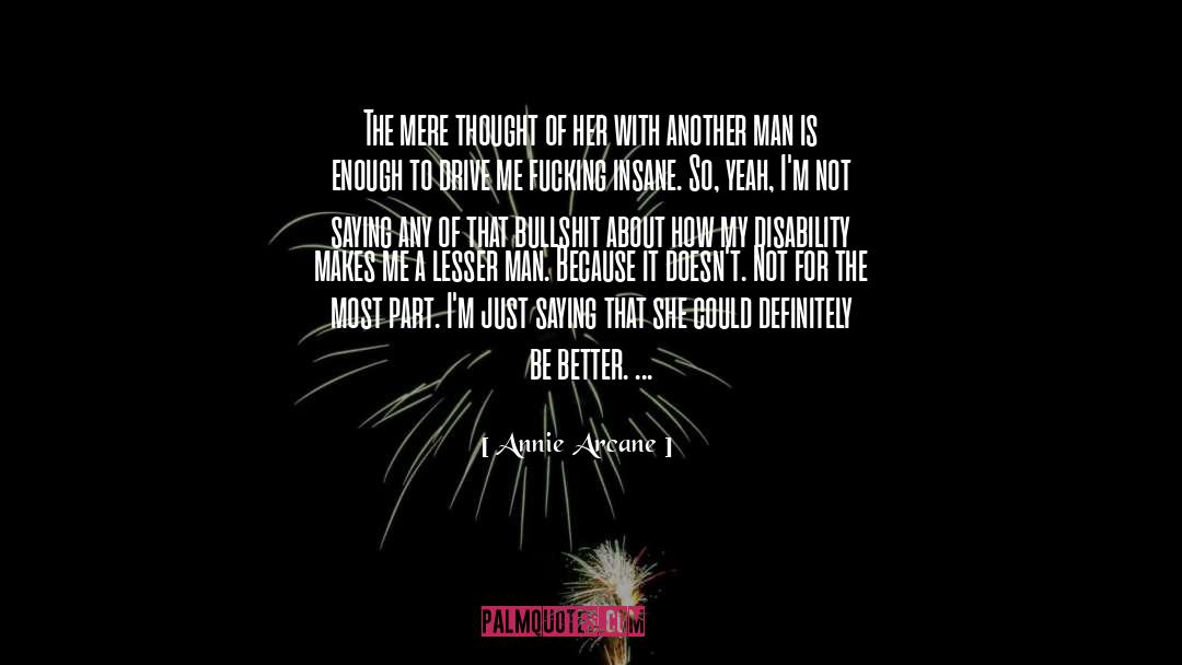 Another Man quotes by Annie Arcane