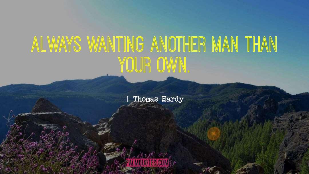 Another Man quotes by Thomas Hardy