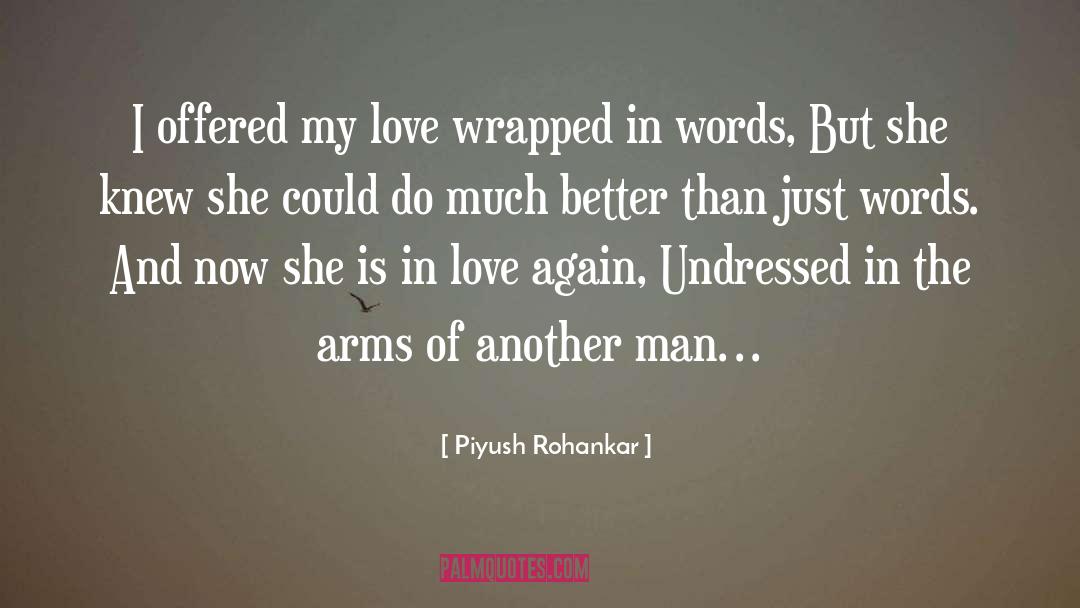 Another Man quotes by Piyush Rohankar