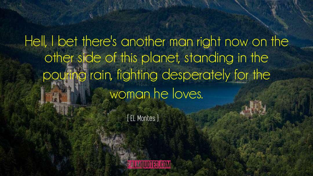Another Man quotes by EL Montes