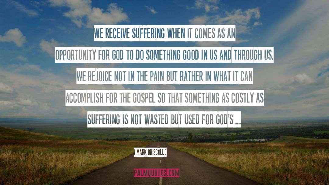 Another Opportunity quotes by Mark Driscoll